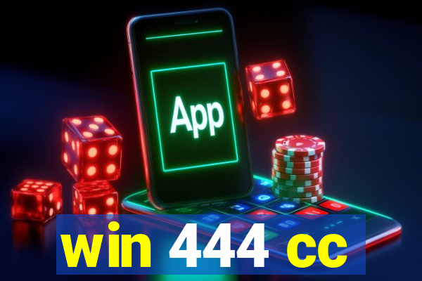 win 444 cc